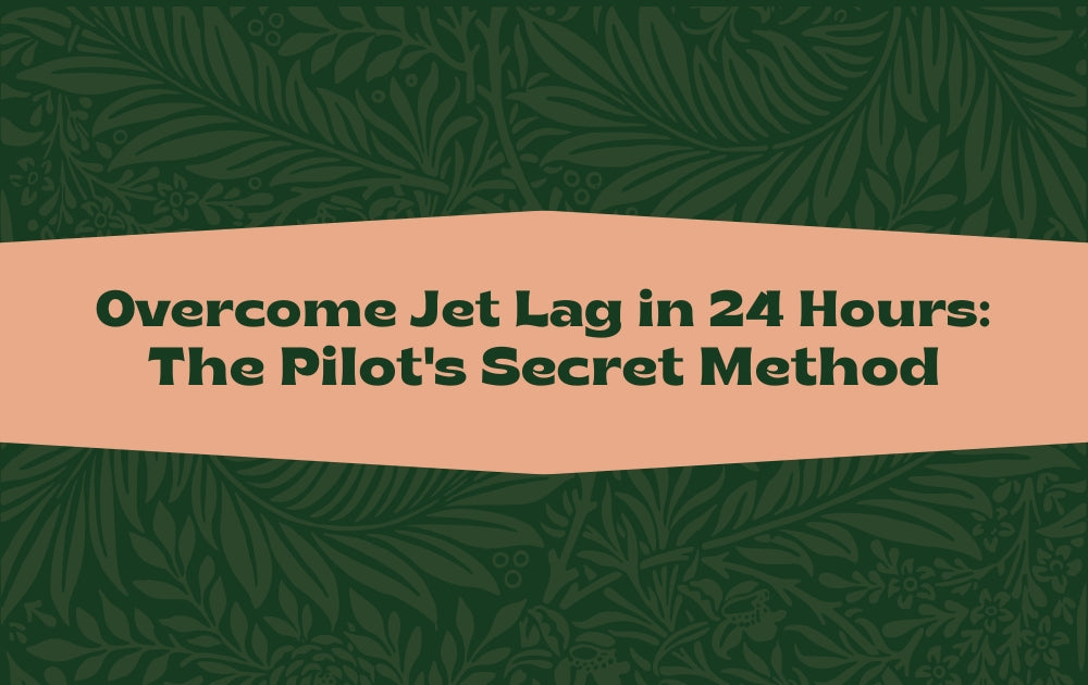 Overcome Jet Lag in 24 Hours: The Pilot's Secret Method